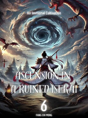 cover image of Ascension in a Ruined Isekai